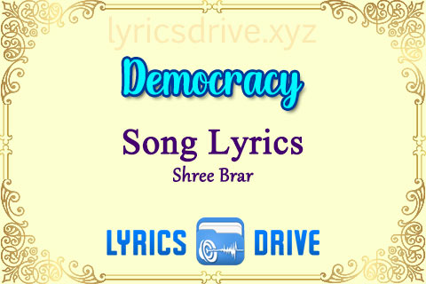 Democracy Song Lyrics in Punjabi English Shree Brar Lyricsdrive